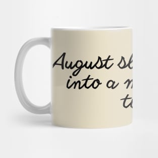 August Mug